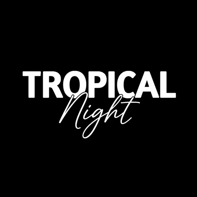 Tropical Night